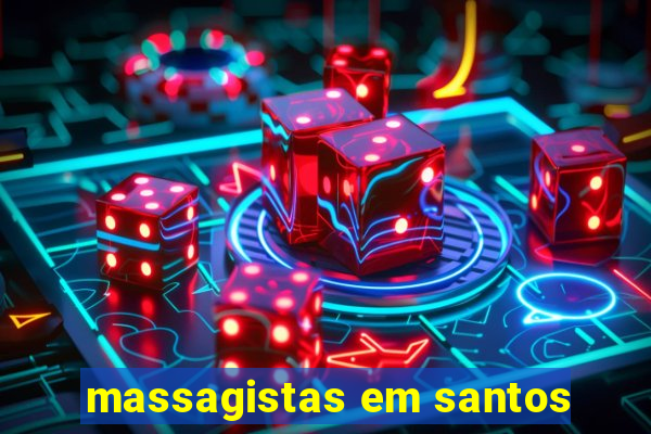 massagistas em santos